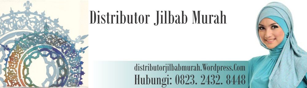 DISTRIBUTOR JILBAB MURAH SELURUH INDONESIA – 0823 2432 8448